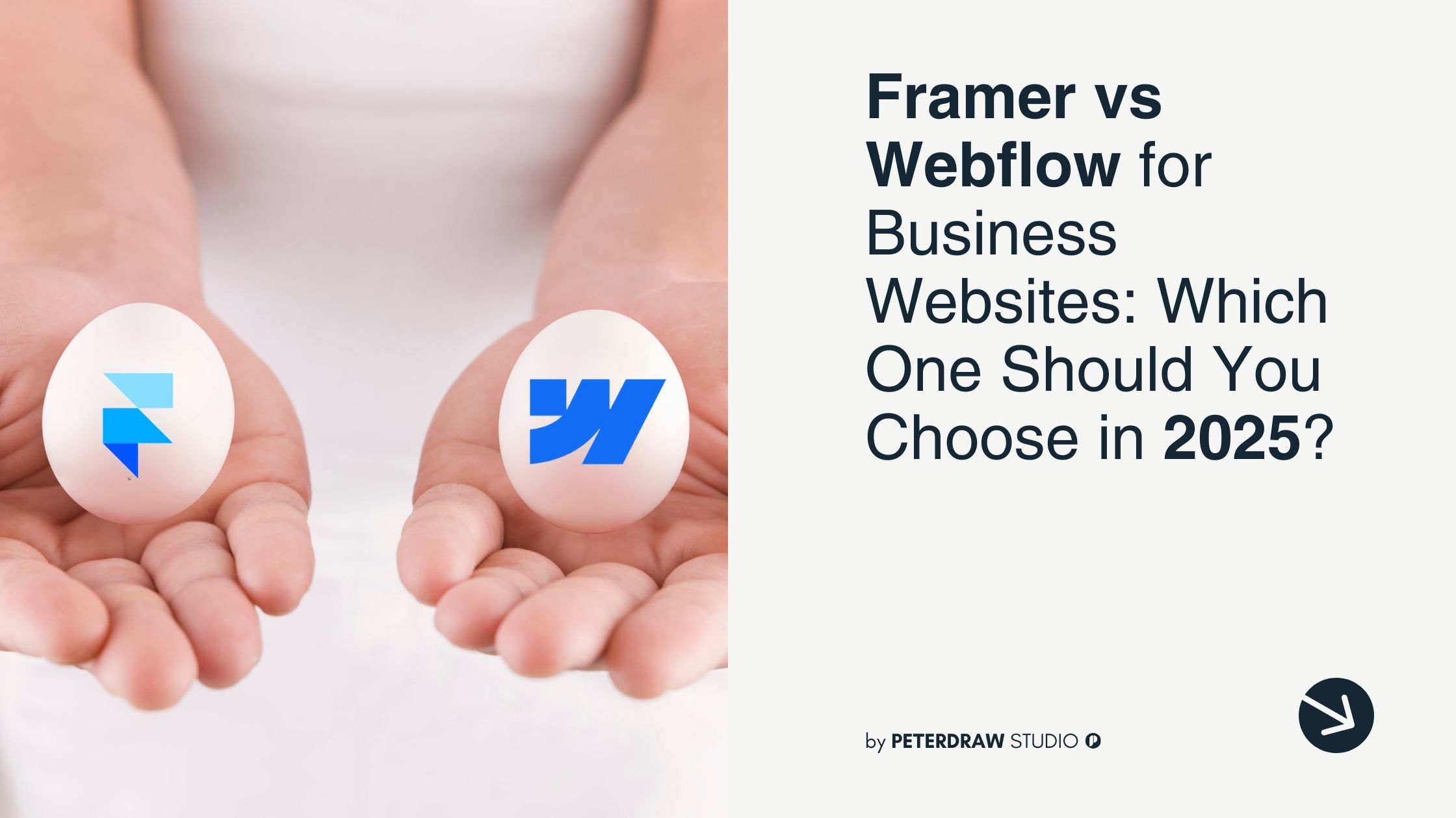 Framer vs Webflow for Business Websites - Peterdraw Studio